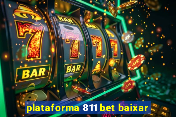 plataforma 811 bet baixar